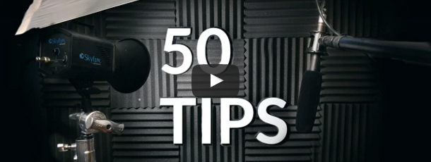 50 Tips for Filmmakers